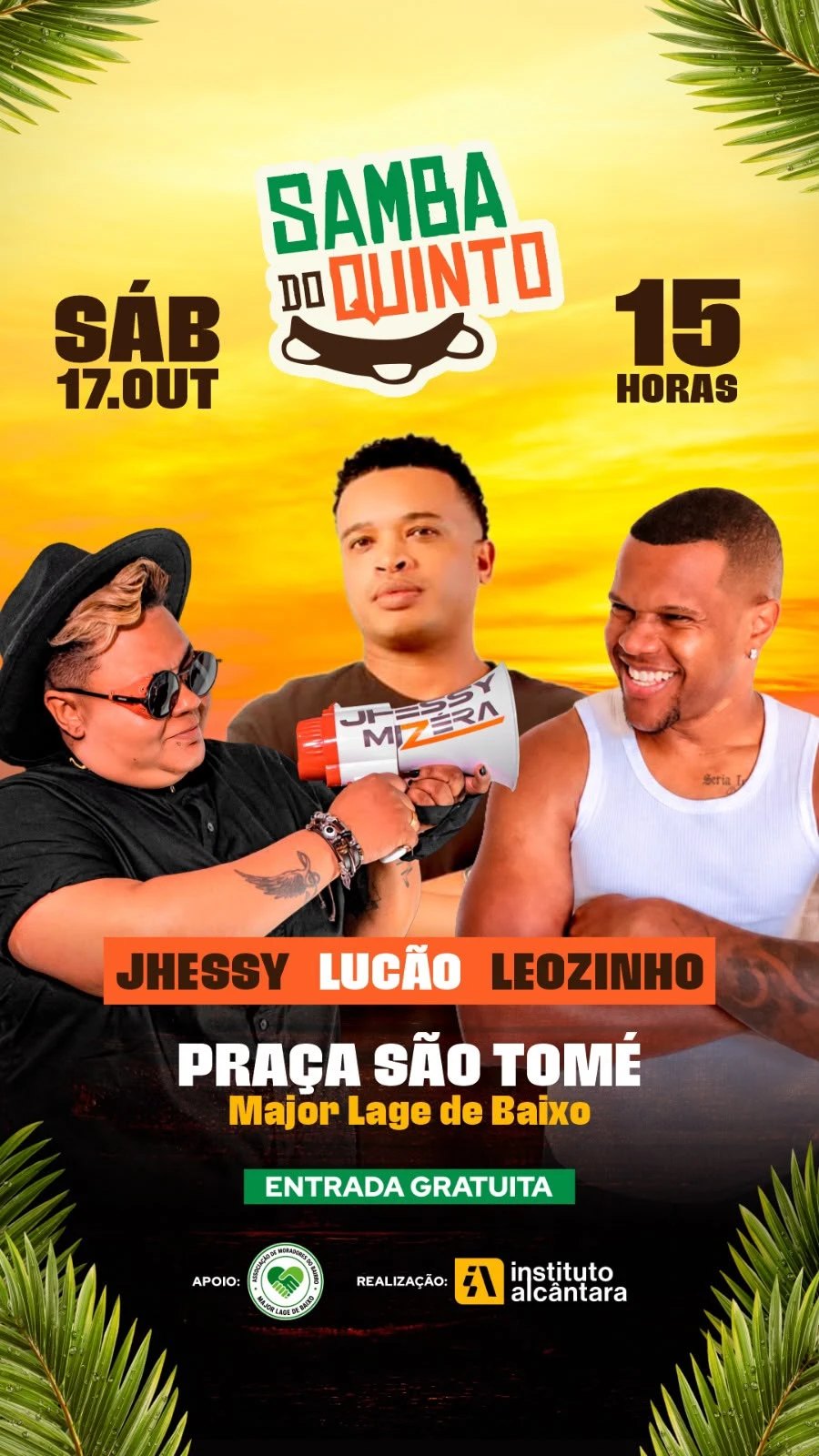 Cartaz do Samba do Quinto na Praça São Tomé, com Jhessy, Lucão e Leozinho