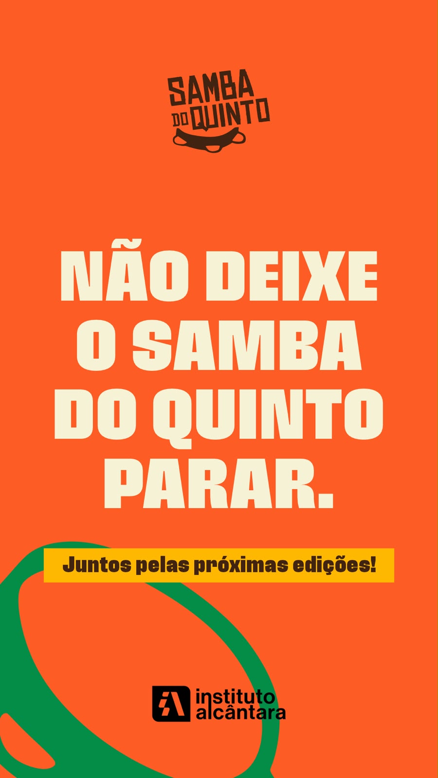 Não deixe o Samba do Quinto parar. Juntos pelas próximas edições!