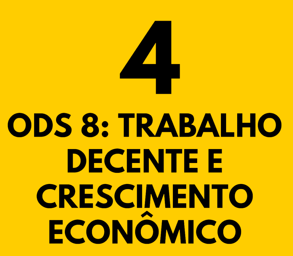 ODS 8: Trabalho decente e crescimento econômico